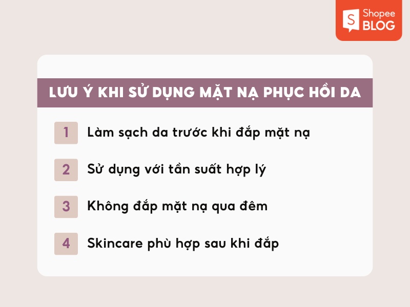 Hình ảnh liệt kê 4 lưu ý khi sử dụng mặt nạ phục hồi da, có logo Shopee Blog ở góc.