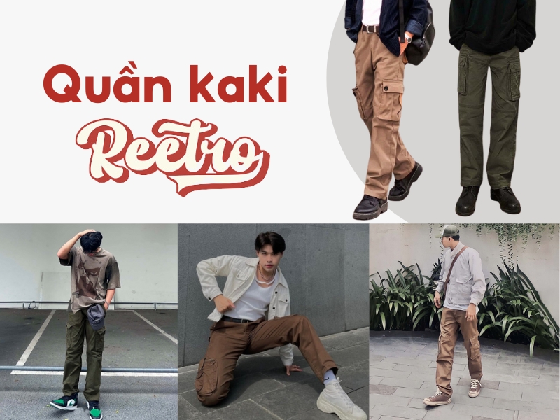 Hình ảnh quảng cáo quần kaki phong cách retro với nhiều kiểu dáng và cách phối đồ khác nhau.