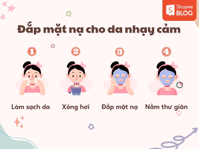 d35ada3a-mat-na-cho-da-nhay-cam-001 Hướng dẫn bốn bước chăm sóc da nhạy cảm: làm sạch, xông hơi, đắp mặt nạ, và nằm thư giãn.