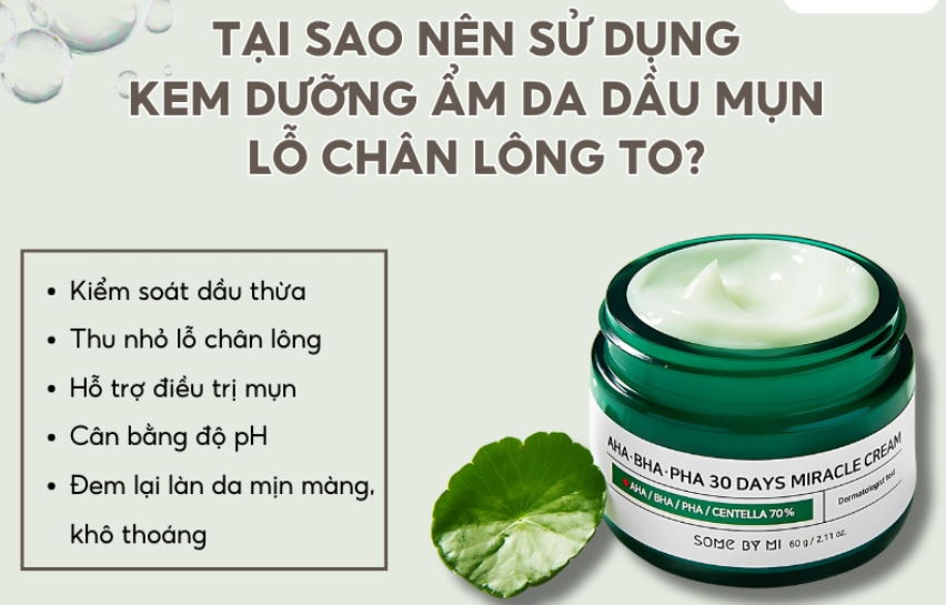 Kem dưỡng ẩm dành cho da dầu mụn lỗ chân lông to