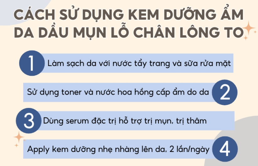 Hướng dẫn sử dụng kem dưỡng ẩm cho da dầu mụn lỗ chân lông lớn