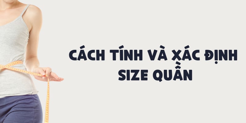 Cách đo size quần Cách đo size quần